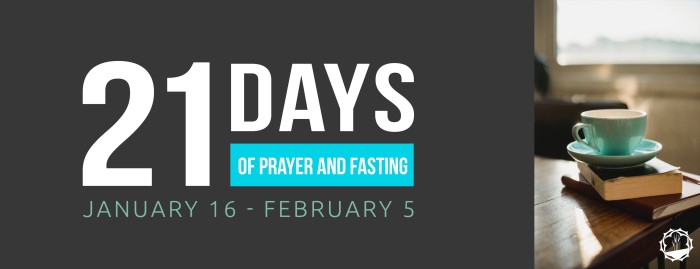 21 Days of Prayer and Fasting